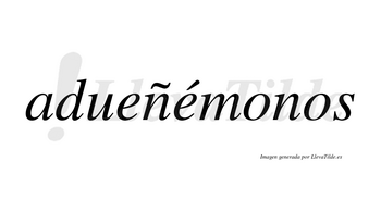 Adueñémonos  lleva tilde con vocal tónica en la segunda «e»
