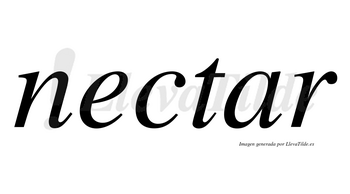 Nectar no lleva tilde con vocal tónica en la «a»