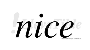 Nice  no lleva tilde con vocal tónica en la «i»