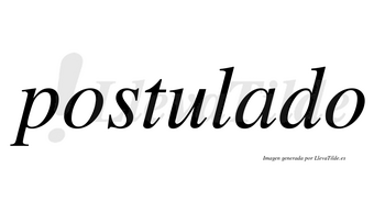 Postulado no lleva tilde con vocal tónica en la «a»