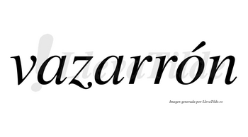 Vazarrón  lleva tilde con vocal tónica en la «o»