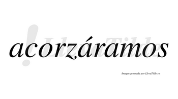 Acorzáramos  lleva tilde con vocal tónica en la segunda «a»