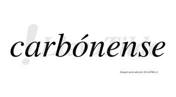 Carbónense  lleva tilde con vocal tónica en la «o»