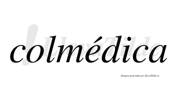 Colmédica  lleva tilde con vocal tónica en la «e»