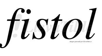 Fistol no lleva tilde con vocal tónica en la «o»
