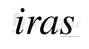 Iras no lleva tilde con vocal tónica en la «i»