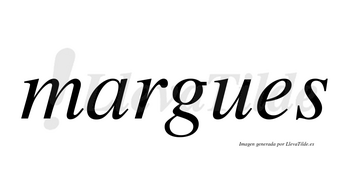 Margues no lleva tilde con vocal tónica en la «a»