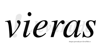 Vieras  no lleva tilde con vocal tónica en la «e»