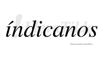 Índicanos  lleva tilde con vocal tónica en la primera «i»