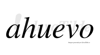 Ahuevo  no lleva tilde con vocal tónica en la «a»