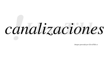 Canalizaciones no lleva tilde con vocal tónica en la «o»