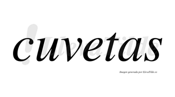 Cuvetas no lleva tilde con vocal tónica en la «e»
