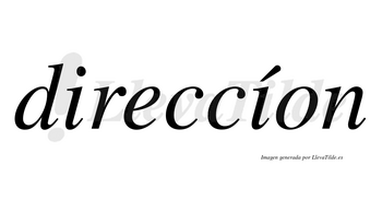 Direccíon lleva tilde con vocal tónica en la segunda «i»