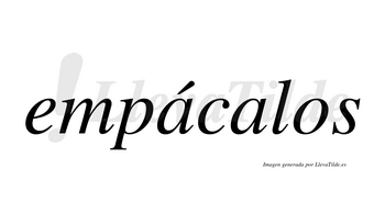 Empácalos  lleva tilde con vocal tónica en la primera «a»