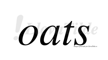 Oats  no lleva tilde con vocal tónica en la «a»