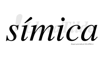 Símica  lleva tilde con vocal tónica en la primera «i»