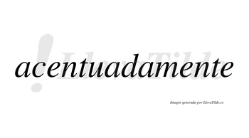 Acentuada no lleva tilde con vocal tónica en la segunda «a»
