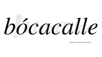 Bócacalle lleva tilde con vocal tónica en la «o»