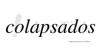 Colapsados no lleva tilde con vocal tónica en la segunda «a»