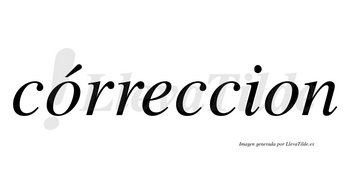 Córreccion lleva tilde con vocal tónica en la primera «o»