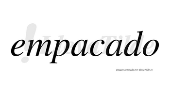 Empacado no lleva tilde con vocal tónica en la segunda «a»