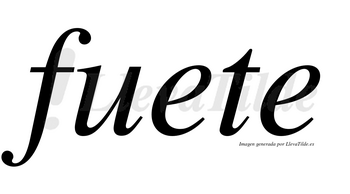 Fuete no lleva tilde con vocal tónica en la primera «e»