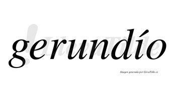 Gerundío lleva tilde con vocal tónica en la «i»