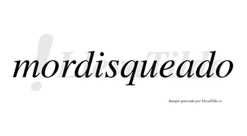 Mordisqueado no lleva tilde con vocal tónica en la «a»
