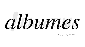 Albumes no lleva tilde con vocal tónica en la «u»
