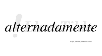 Alternada no lleva tilde con vocal tónica en la segunda «a»