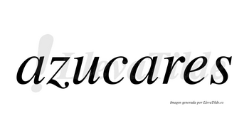 Azucares  no lleva tilde con vocal tónica en la segunda «a»
