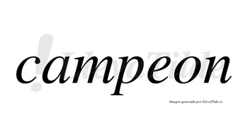 Campeon no lleva tilde con vocal tónica en la «e»