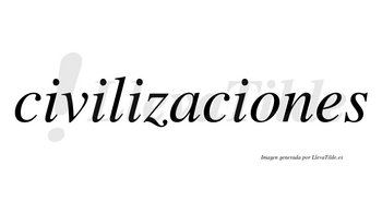 Civilizaciones  no lleva tilde con vocal tónica en la «o»