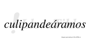Culipandeáramos  lleva tilde con vocal tónica en la segunda «a»