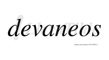 Devaneos no lleva tilde con vocal tónica en la segunda «e»