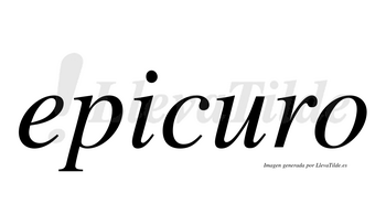 Epicuro  no lleva tilde con vocal tónica en la «u»