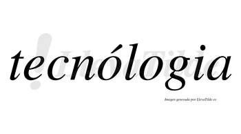 Tecnólogia lleva tilde con vocal tónica en la primera «o»
