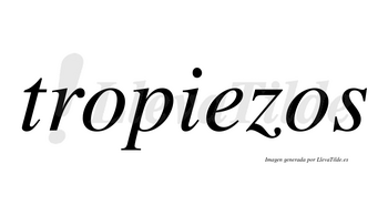 Tropiezos  no lleva tilde con vocal tónica en la «e»