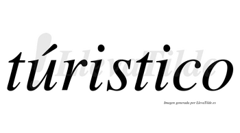 Túristico  lleva tilde con vocal tónica en la «u»