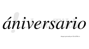 Ániversario lleva tilde con vocal tónica en la primera «a»