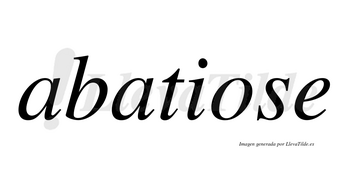Abatiose no lleva tilde con vocal tónica en la «o»