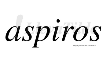 Aspiros  no lleva tilde con vocal tónica en la «i»