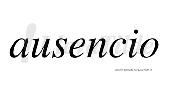 Ausencio no lleva tilde con vocal tónica en la «e»