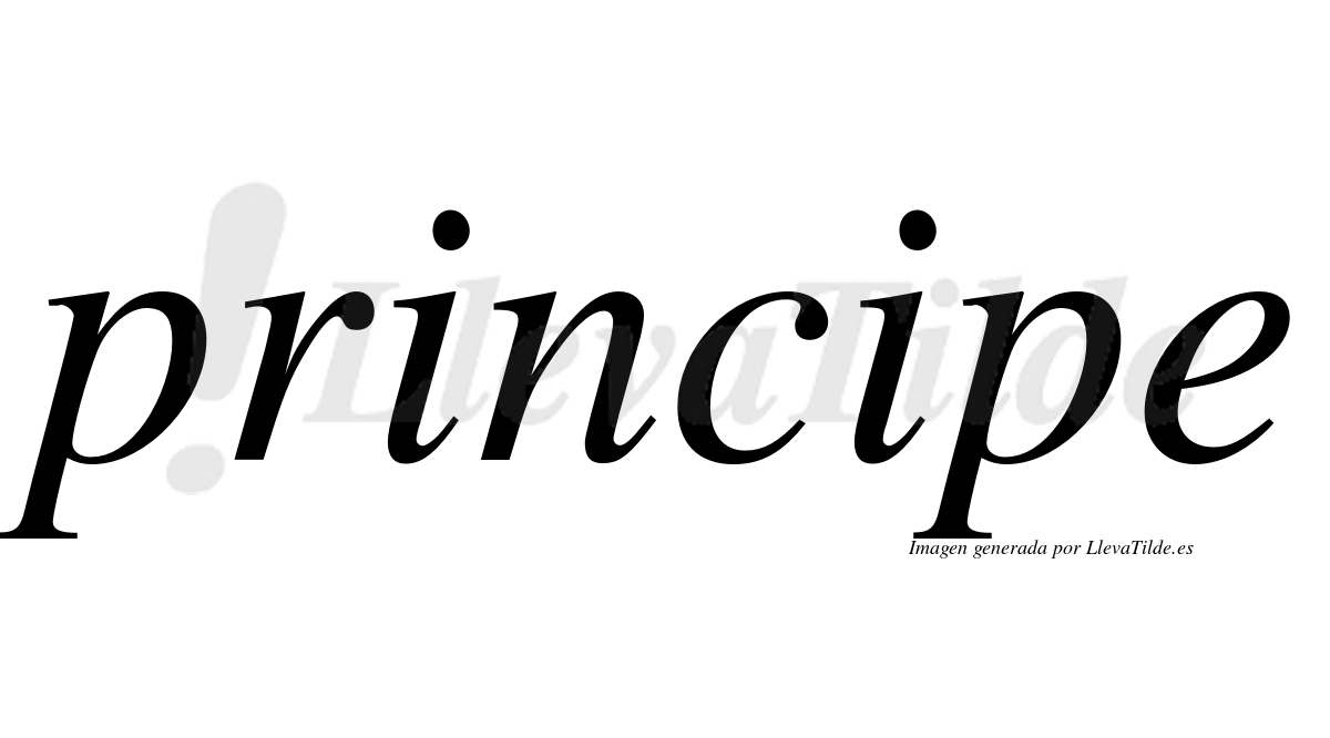 Principe  no lleva tilde con vocal tónica en la segunda "i"