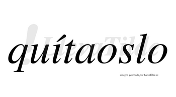 Quítaoslo  lleva tilde con vocal tónica en la «i»