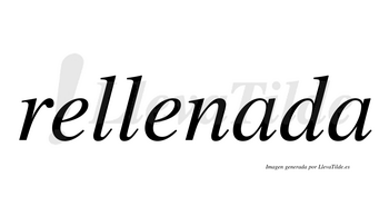 Rellenada no lleva tilde con vocal tónica en la primera «a»