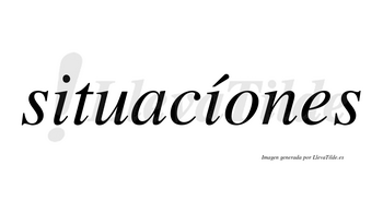 Situacíones lleva tilde con vocal tónica en la segunda «i»