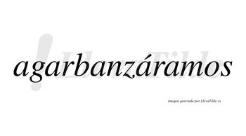 Agarbanzáramos  lleva tilde con vocal tónica en la cuarta «a»
