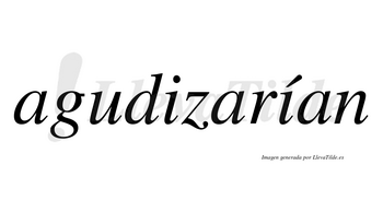 Agudizarían  lleva tilde con vocal tónica en la segunda «i»