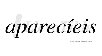 Aparecíeis  lleva tilde con vocal tónica en la primera «i»